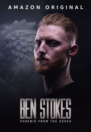 Ben Stokes: Phoenix from the Ashes