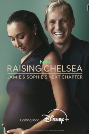 Jamie and Sophie: Raising Chelsea