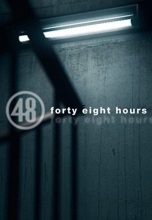 48 Hours
