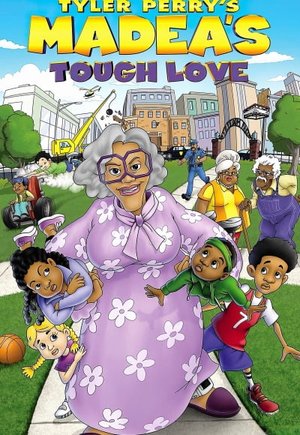Madea's Tough Love